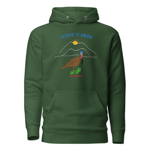 I LOVE IT HERE! WOMEN'S TURKEY HUNTING HOODIE